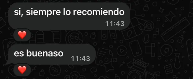 Cliente por WhatsApp: si, siempre lo recomiendo. Es buenaso.